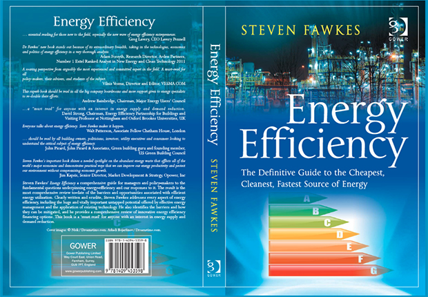 Energy Efficiency: the Definitive Guide to the Cheapest, Cleanest, Fastest Source of Energy – published by Gower